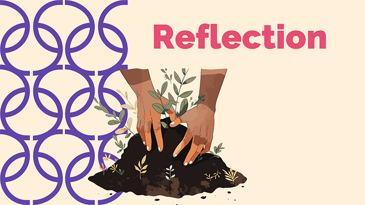 Reflection: Making the invisible, visible – understanding our movements as the anchors of change